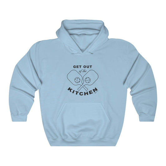 GET OUT OF THE KITCHEN- Unisex Hooded Sweatshirt